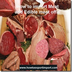 Procedures to import  Meat and Edible meat offal