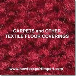 57 CARPETS OTHER TEXTILE FLOOR COVERINGS