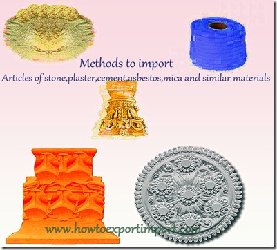 How to import articles of stone,plaster,cement