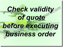 Check validity of quote before executing business order