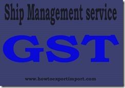 GST tariff rate for Ship management service