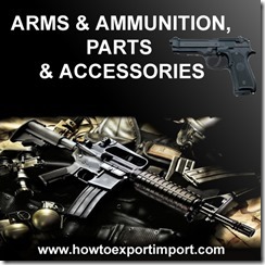 ITC for  ARMS  AMMUNITION, PARTS  ACCESSORIES
