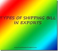 How many types of shipping bills in export copy How many types of shipping bills in export copy