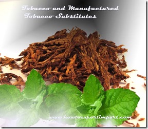 Tobacco and Manufactured Tobacco Substitutes