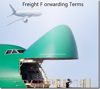 Terms used in freight forwarding such as Alternate Routing ,anti dumping duty,Arbitrary ,Arrival Notice,arrival notice