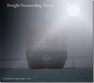 Terms used in freight forwarding such as commercial set,commodity,common carrier,compliance checking etc Terms used in freight forwarding such as commercial set,commodity,common carrier,compliance checking etc