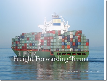 Terms used in freight forwarding such container prefix,container seal ,container terminal,container yard etc Terms used in freight forwarding such container prefix,container seal ,container terminal,container yard etc