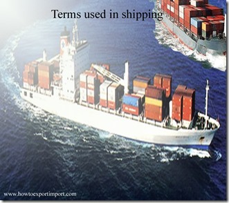 Terms used in shipping such as Abaft,Abandon,Abatement,Absorption,Accession