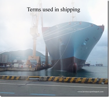Terms used in shipping such as Bill to Party,Binding,Blanket Rate,Block Train,Blocking,Blind Shipment etc 