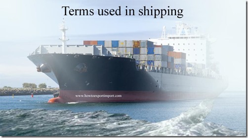 Terms used in shipping such as Gateway,GATT Panel,GDSM,Gencon,General Average Clause etc