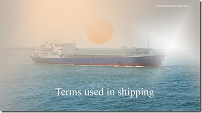 Terms used in shipping such as Lombard Rate,London Club ,long ton,longitude etc
