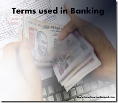 The terms used in banking  business such as as  Adjustable-Rate Mortgages,adjusted balance,Administered Price,Advance Refunding etc