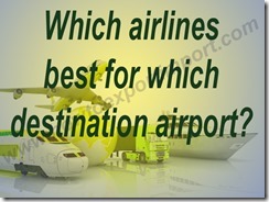 Which airlines best for which destination airport