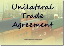 unilateral trade agreement