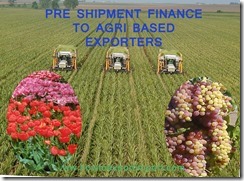 Bank pre shipment loan to exporters of agri based