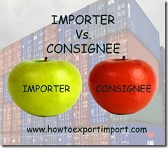 Difference between importer and Consignee copy