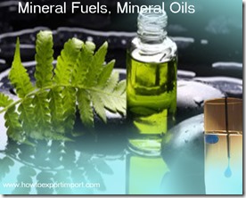 Mineral Fuels, Mineral Oils