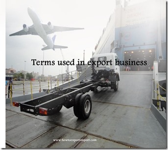 Terms used in export business such as Intermediate consignee,Insurance policy,Inventory system,Joint Venture etc