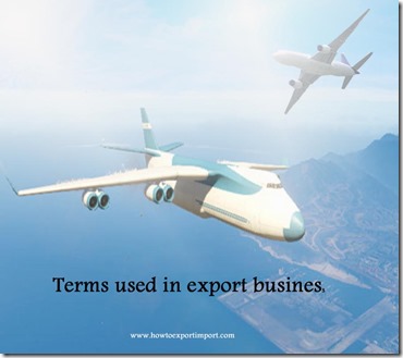 Terms used in export business such as Privatization , Promissory Note,Proprietor,Quotation etc