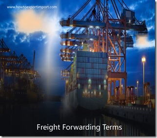 Terms used in freight forwarding such as Hague Rules, Handling agent,Harmonized Code,Haulage,House Air Waybill,Hazardous Materia etc