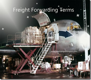 Terms used in freight forwarding such as Vehicle transfer,  Visibility,Volumetric,Voyage,Warehouse Entry etc