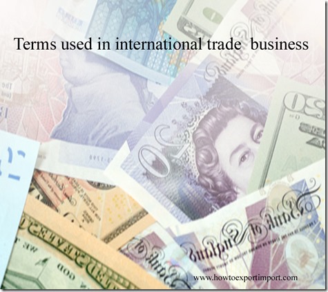 Terms used in international trade  business such Force majeure,Foreign assets control,Foreign Direct Investment ,