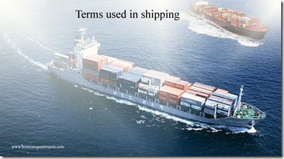 Terms used in shipping such as Exclusive Economic Zone,Explosimeter,Export Administration Regulations