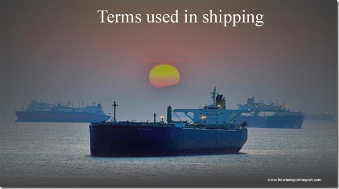Terms used in shipping such as Lien Clause,Lighter,Lift,Limean,Limits Of liability,Limnet etc