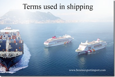 Terms used in shipping such as Safeguards,Saleform,Salvage Lien,Schedule B,Safe Berth,Salvage Clause etc