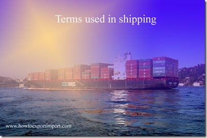 Terms used in shipping such as  Top-Air Delivery,TON MILE, Toplift, Towage, Towboat, Tracking,Traffic,Trailer etc