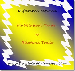 defference between multilateral vs bilateral